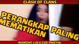 MOMENT LUCU CLASH OF CLANS PART#6