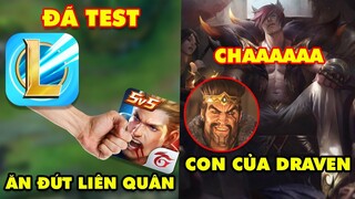 Update LMHT: Test Tốc Chiến, game thủ khẳng định ăn đứt Liên Quân -Tướng mới Sett là con của Draven?