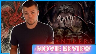 Antlers (2021) - Movie Review