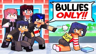 ONE GIRL in an ALL BULLY Minecraft School!