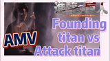 [Attack on Titan] AMV | Founding titan vs Attack titan