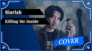Ngetes Mic Sambil Gitaran Sore😁 | Killing Me Inside - Biarlah | Acoustic Cover by MzBay0726