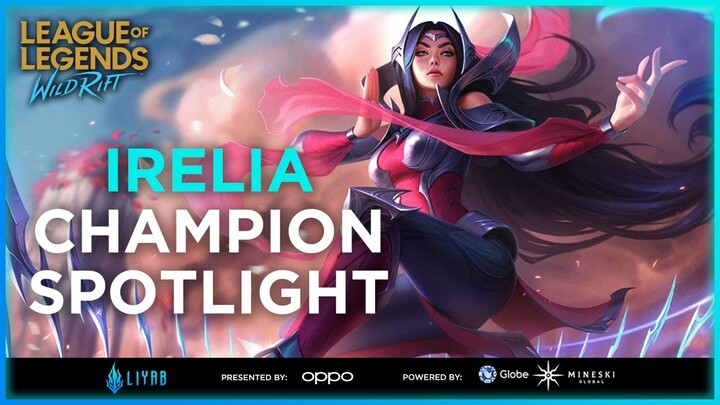 League of Legends: Wild Rift - Irelia Champion Spotlight | Liyab Esports