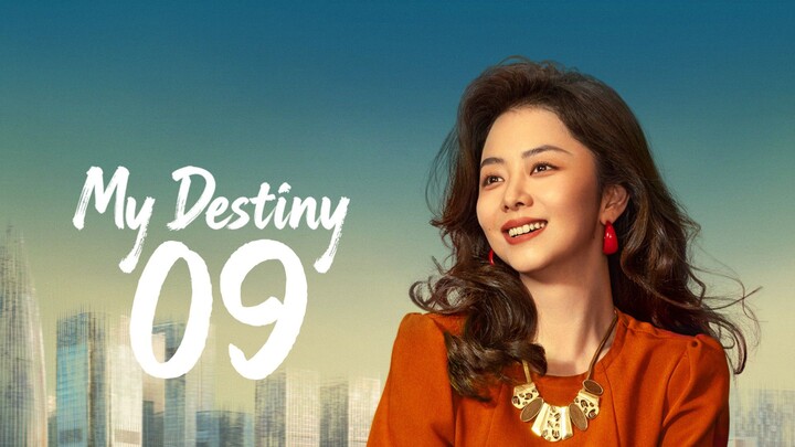 Mʏ Dᴇsᴛɪɴʏ  | Eᴘɪsᴏᴅᴇ 9 - Eɴɢ sᴜʙ