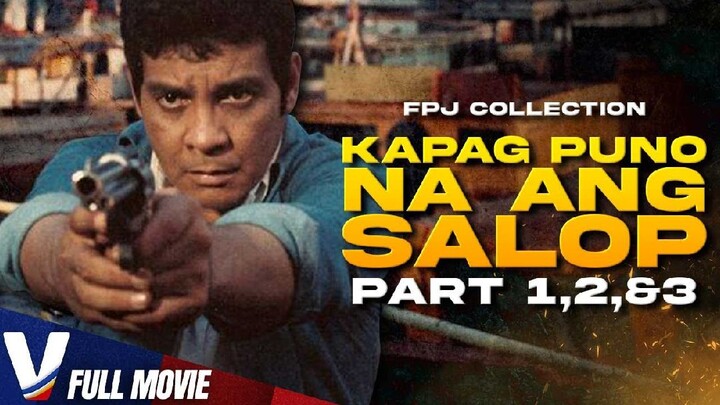 FPJ'S FILM • Kapag Puno Na Ang Salop 3 | Full Movie