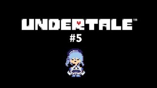 UNDERTALEを初見プレイ #5