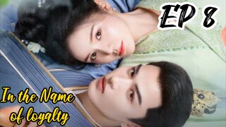 [ENG] EP 8 In the Name of loyalty