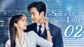 🇰🇷EP 2 FINALE | Spice Up Our Love (2O24) [EngSub]