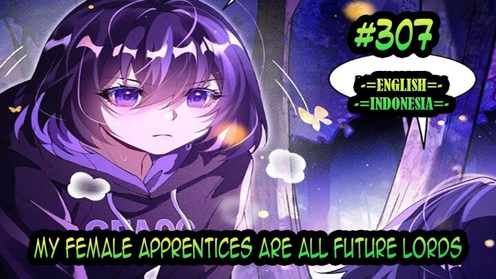 My Female Apprentices Are All Future Lords chapter 307 [English - Indonesia]