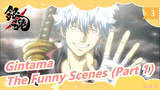Gintama |The Funny Scenes (Part 1）_3