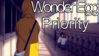 Wonder Egg Priority 「AMV」- American Dream