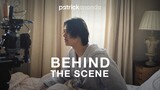 [Behind The Scenes] เบื้องหลังกองถ่าย MV เพลง จันทร์อังคารพุธพฤหัสศุกร์เสาร์อาทิตย์ - Patrickananda