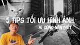 5 MẸO PHẢI THUỘC LÒNG ĐỂ TỐI ƯU CHẤT LƯỢNG VIDEO, HÌNH , MẸO CUỐI ĐẶC BIỆT QUAN TRỌNG.