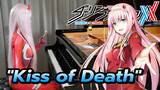 [DARLINGintheFRANXX] คุณคือที่รักของฉันแล้ว! | "Kiss of Death" Piano Cover โดย Ru's