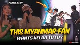 THIS MYANMAR FAN WANTS KELRA TO CRY BUT THEN THIS HAPPENED...🤯😱