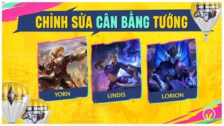3 Chỉnh Sửa Tướng Lindis làm lại kỹ năng, Yorn giảm khống chế, Lorion Xóa không chọn mục tiêu TNG