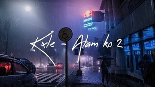 Kxle - Alam ko 2