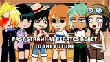 👒Past Straw Hat Pirates React To The Future 🔥 || ✨Part 1✨ One Piece || Gacha || Itari