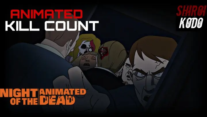 Night of the Animated Dead (2021) KILL COUNT