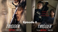 Trigger Season Episode 2 Hindi Dubbed 2025