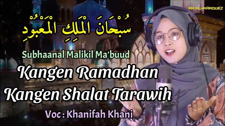 Kangen Ramadhan, Kangen Shalat Tarawih - Khanifah Khani - Lirik dan Terjemah
