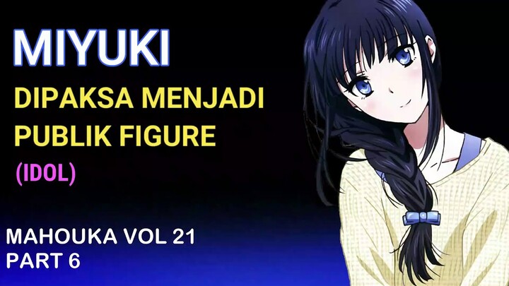 (Bahasa Indonesia) Spoiler Mahouka Koukou no Rettousei Arc Prologue of Disturbance I Part 6