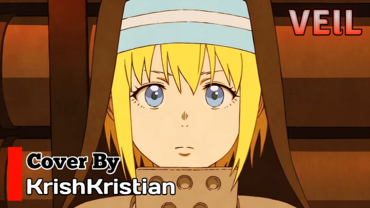 [ Ending Fire Force ] | VEIL | Cover | KrishKristian