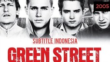 Green Street Hooligans ( 2005 ) Sub Indo