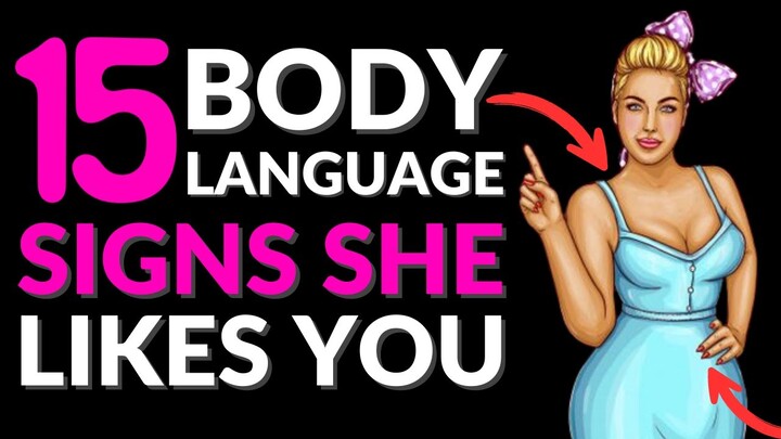 15 Body Language Signs She's Attracted to You | Signs A Women Likes You | Psych2Love