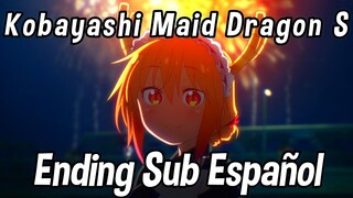 Kobayashi San Chi no Maid Dragon S | Ending  | Maid with Dragons | Sub Español | AMV
