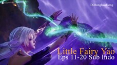 Little Fairy Yao Eps 11-20 Sub Indo