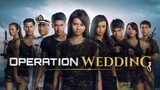 Operation Wedding Movie - 2013