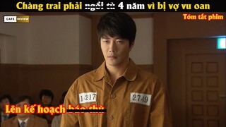 Chàng trai phải ngồi t.u 4 năm vì bị vợ vu oan - Review phim Hàn