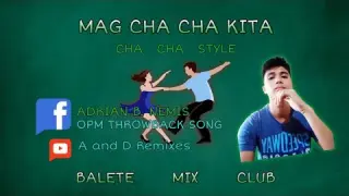 Mag Cha Cha Kita ( Cha Cha Remix ) Dj Adrian 2021