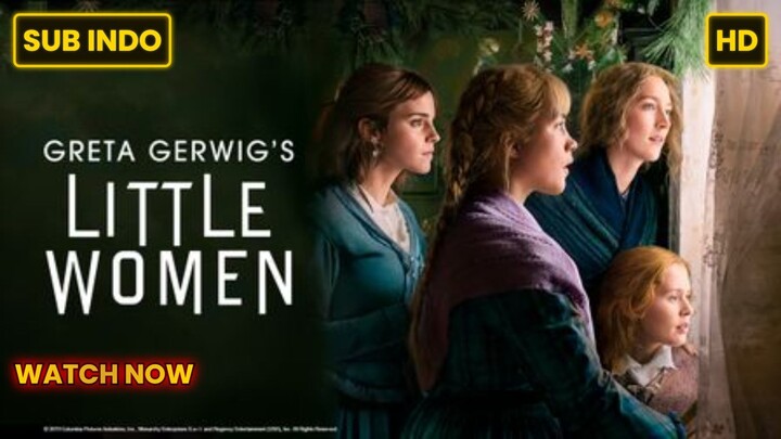 Little Women 2019 SUB INDO FULL HD