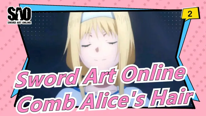 [Sword Art Online] [Hand-paint Draft] Let's Comb Alice's Hair_2
