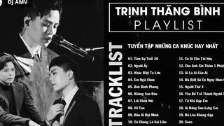 Trịnh Thăng Bình Tâm Sự Tuổi 30 Người Ấy Khác Biệt To Lớn List Nhạc Hay_ 7