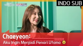 Chaeyeon: Aku Ingin Menjadi Penari Utama 😠 #StreetWomanFighterKDanceBattle 🇮🇩INDOSUB🇮🇩