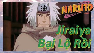 Jiraiya Bại Lộ Rồi