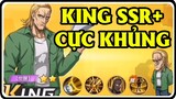 KING SSR+ 4 kĩ Năng Cực Bá , Khắc Chế BomB...i - ONE PUNCH MAN THE STRONGEST | Dat PH