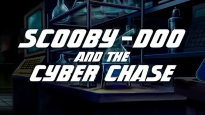 Scooby -doo and the Cyber Chase