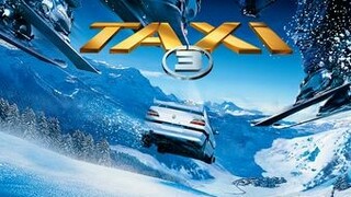 Taxi 3 [BluRay] [1080p] 2003 Action/Comedy (Requested)