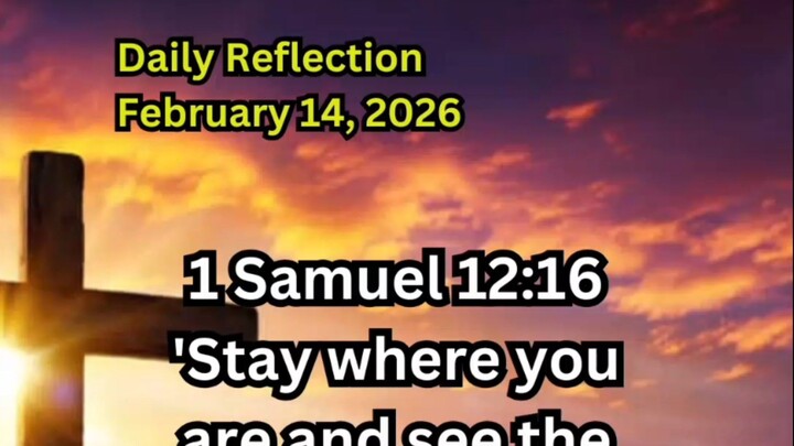 Daily Reflection February 14, 2026 #faith #bible #reflection