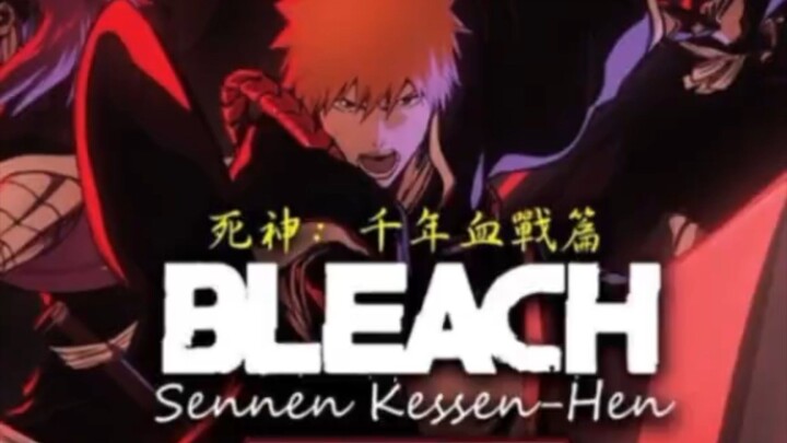 Bleach Thousand-Year Blood War - PART 1