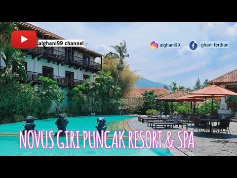 #puncak #villa #cipanas #bogor ||Novus Giri Puncak Resort &Spa