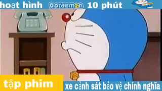 [S1] doraemon tập 6 tiếng việt - xe cảnh sát bảo vệ chính nghĩa