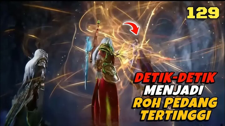 EVOLUSI XU LIGUO MEWARISI NIAT PEDANG KUNO DARI ZHOU YI‼️RENEGADE IMMORTAL EPISODE 129‼️