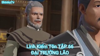 Linh Kiếm Tôn TẬP 66-ĐẠI TRƯỞNG LÃO