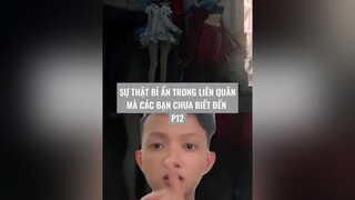 Sự thật bí ẩn P12 lienquan lienquanmobile xuhuong TiktokGGVN lienquanmobile_garena lienquantiktok