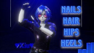 【 MMD ✘ Self 】Nails Hair Hips Heels